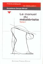 Couverture du livre « Le manuel du mezieriste t1 » de G. Denys-Struyf aux éditions Frison Roche