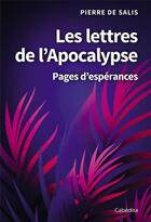 Couverture du livre « Les lettres de l'Apocalypse » de Pierre De Salis aux éditions Cabedita
