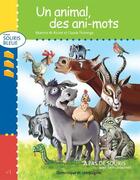 Couverture du livre « Un animal, des ani-mots » de Claude Thivierge et Beatrice M. Richet aux éditions Dominique Et Compagnie