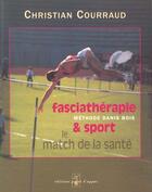 Couverture du livre « Fasciatherapie & sport,match de sante » de Courraud aux éditions Point D'appui
