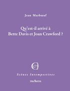 Couverture du livre « Qu'est-il arrivé à Bette Davis et Joan Crawford? » de Jean Marboeuf aux éditions Triartis