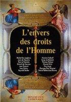 Couverture du livre « L'envers des droits de l'homme ; actes de IIe université d'été de Renaissance catholique, Mérigny, août 2013 » de  aux éditions Contretemps