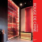 Couverture du livre « Rouge de chine - china red » de Jing Zheng aux éditions Ici Consultants
