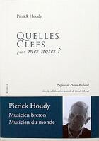 Couverture du livre « Quelles clefs pour mes notes ? » de Pierick Houdy aux éditions Aedam Musicae