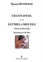 Couverture du livre « Chants d'exil suivi de lettre a mon fils » de Djamal Benmerad aux éditions Le Coudrier