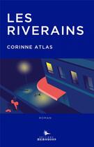 Couverture du livre « Les riverains » de Corinne Atlas aux éditions Herodios