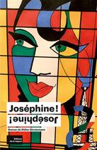 Couverture du livre « Joséphine ! Joséphine » de Didier Ehretsmann aux éditions Editions De La Lagune