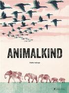 Couverture du livre « Animalkind » de Pablo Salvaje aux éditions Prestel