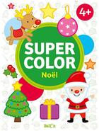 Couverture du livre « Supercolor noel » de  aux éditions Le Ballon