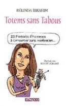 Couverture du livre « Totems sans tabous » de Belinda Ibrahim aux éditions Tamyras