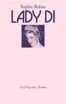 Couverture du livre « Lady Di » de Sophie Rabau aux éditions Les Peregrines