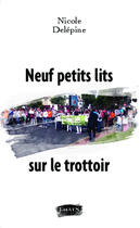 Couverture du livre « Neuf petits lits sur le trottoir » de Nicole Delepine aux éditions Fauves Editions