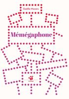 Couverture du livre « Mémégaphone » de Gaelle Mazars aux éditions Thierry Magnier