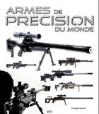 Couverture du livre « Armes de précision du monde » de Philippe Poulet aux éditions Mission Connaissance