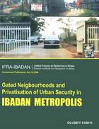 Couverture du livre « Gated Neighbourhoods and privatisation of urban security in Ibadan Metropolis » de Oluseyi Fabiyi aux éditions Epagine