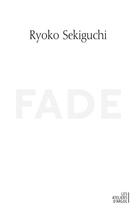 Couverture du livre « Fade » de Ryoko Sekiguchi aux éditions Argol