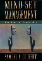 Couverture du livre « Mind-Set Management: The Heart of Leadership » de Culbert Samuel A aux éditions Oxford University Press Usa