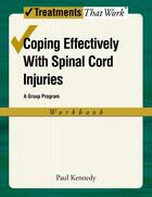 Couverture du livre « Coping Effectively With Spinal Cord Injuries: A Group Program, Workboo » de Paul Kennedy aux éditions Oxford University Press Usa