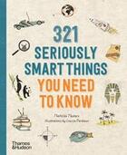 Couverture du livre « 321 seriously smart things you need to know » de Masters Mathilda aux éditions Thames & Hudson