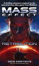 Couverture du livre « Mass Effect: Retribution » de Drew Karpyshyn aux éditions Little Brown Book Group Digital