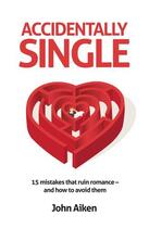 Couverture du livre « Accidentally Single » de Aiken John aux éditions Penguin Books Ltd Digital