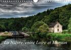 Couverture du livre « La nievre entre loire et morvan calendrier mural 2018 din a4 - un voyage dans la nievre calen » de Gaymard A aux éditions Calvendo