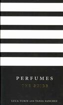 Couverture du livre « Perfumes » de Sanchez et Luca Turin aux éditions Profile Books