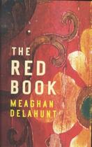 Couverture du livre « The Red Book » de Meaghan Delahunt aux éditions Granta Books