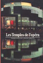 Couverture du livre « Les temples de l'opera » de Parouty/Beauvert aux éditions Gallimard