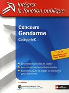 Couverture du livre « Concours gendarme ; catégorie C (édition 2009) » de Francois Louvrier aux éditions Nathan