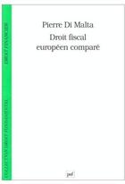 Couverture du livre « Droit fiscal européen comparé » de Di Malta P. aux éditions Puf