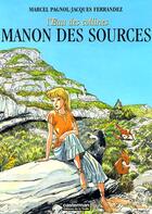 Couverture du livre « L'eau des collines t.2 ; Manon des sources » de Jacques Fernandez aux éditions Casterman