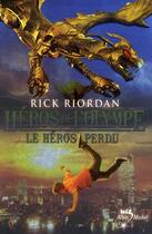 Couverture du livre « Héros de l'Olympe Tome 1 : le héros perdu » de Rick Riordan aux éditions Albin Michel Jeunesse