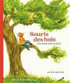 Couverture du livre « Souris des bois : une année dans la forêt » de Alice Melvin aux éditions Albin Michel