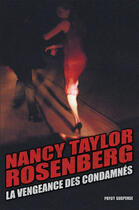 Couverture du livre « La vengeance des condamnés » de Nancy Taylor-Rosenberg aux éditions Payot