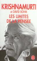 Couverture du livre « Les limites de la pensee » de Jiddu Krishnamurti aux éditions Le Livre De Poche