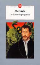 Couverture du livre « Les ames du purgatoire » de Prosper Merimee aux éditions Le Livre De Poche