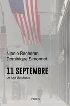 Couverture du livre « 11 septembre » de Nicole Bacharan et Dominique Simonnet aux éditions Perrin