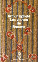 Couverture du livre « Les Veuves De Broom » de Arthur Upfield aux éditions 10/18