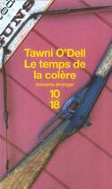 Couverture du livre « Le temps de la colere » de Tawni O'Dell aux éditions 10/18