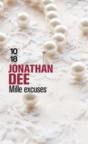 Couverture du livre « Mille excuses » de Jonathan Dee aux éditions 10/18