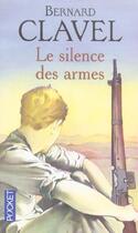 Couverture du livre « Le Silence Des Armes » de Bernard Clavel aux éditions Pocket