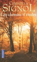 Couverture du livre « Les chemins d'etoiles » de Christian Signol aux éditions Pocket