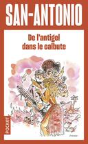 Couverture du livre « San-Antonio : de l'antigel dans le calbute » de San-Antonio aux éditions Pocket