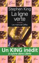 Couverture du livre « La ligne verte Tome 3 ; les mains de Caffey » de Stephen King aux éditions J'ai Lu