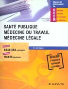 Couverture du livre « Sante publique-medecine du travail-medecine legale - medeci travail medeci legale » de Cedric Lemogne aux éditions Elsevier-masson