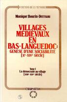 Couverture du livre « Villages médievaux en Bas-Languedoc ; genèse d'une sociabilité (Xe-XIVe siecles) t.2 ; la démocratie au village (XIIIe-XIVe siècle) » de Monique Bourin-Derruau aux éditions Editions L'harmattan