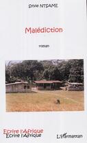 Couverture du livre « Malediction » de Sylvie Ntsame aux éditions Editions L'harmattan