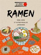 Couverture du livre « Ramen. soba, udon et autres nouilles japonaises » de Haruna Kishi et Laure Kie aux éditions Mango