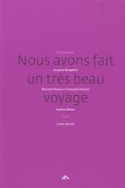 Couverture du livre « Nous avons fait un très beau voyage » de  aux éditions Filigranes